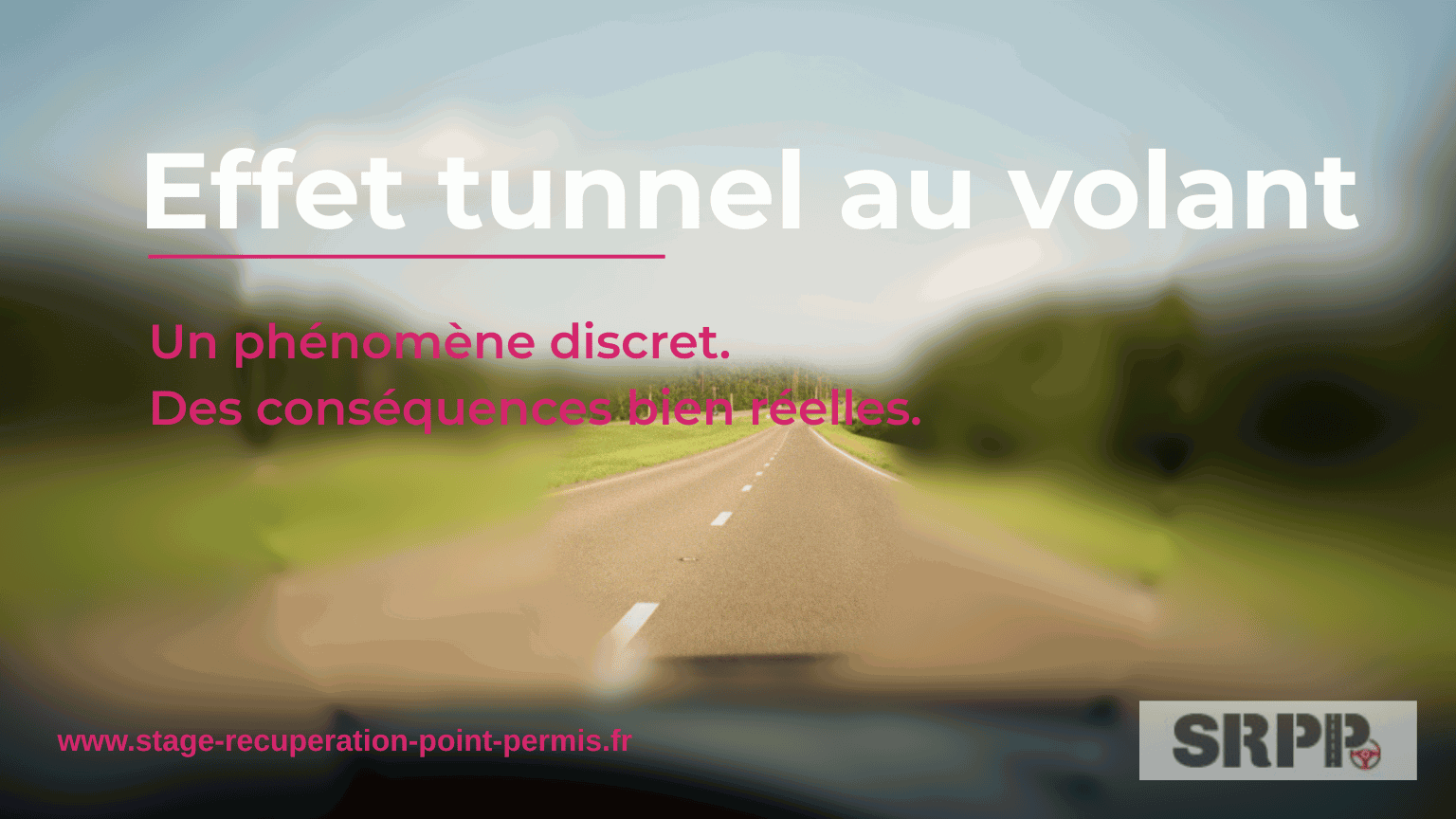 Effet tunnel au volant : conducteur dont la vision se réduit sur la route